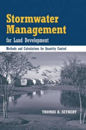 Stormwater Management Land Development by Thomas Seybert