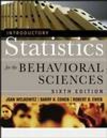 Introductory Statistics for the Behavioral Sciences, 6th Edition by Joan Welkowitz