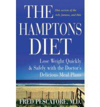 The Hamptons Diet by Fred Pescatore