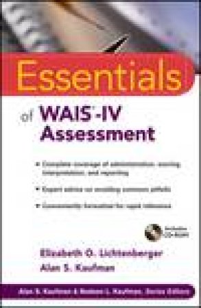 Essentials of WAIS®-IV Assessment plus CD by Elizaveth O Lichtenberger & Alans S Kaufman