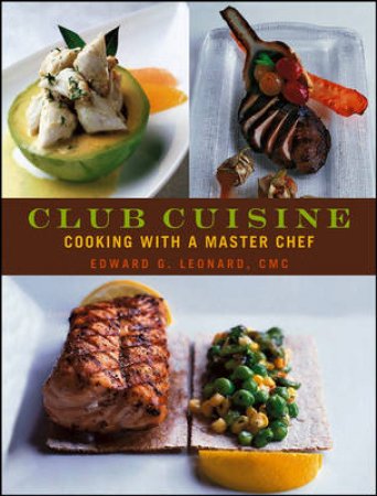 Club Cuisine: Cooking With A M by Leonard