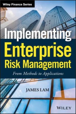 Implementing Enterprise Risk Management by James Lam