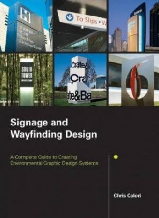 Signage And Wayfinding Design by Chris Calori