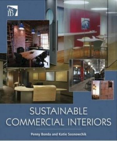 Sustainable Commercial Interiors by Penny Bonda & Katie Sosnowchik