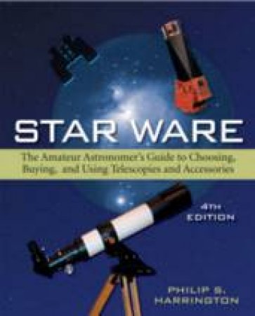 Star Ware, 4th Ed by Philip S. Harrington