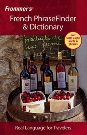 Frommer's French Phrasefinder & Dictionary by Clarke