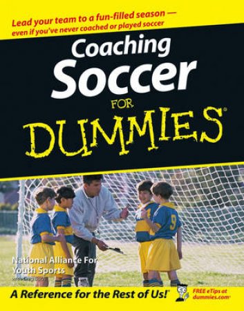 Coaching Soccer for Dummies by Greg Bach