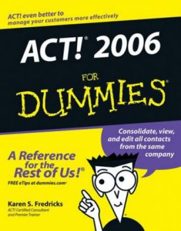 Act! 2006 For Dummies by Karen Fredricks