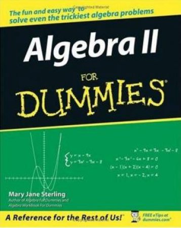 Algebra II for Dummies by Mary Jane Sterling