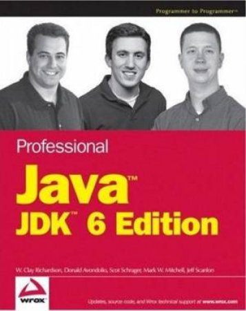 Professional Java: JDK - 6 Ed by Various