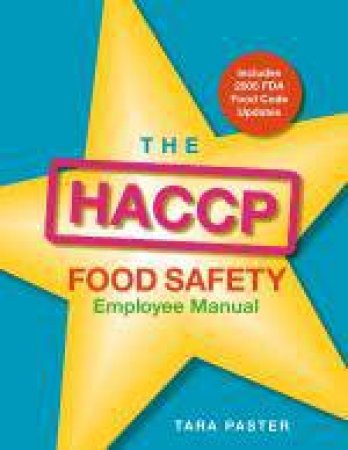 HACCP Food Safety Employee Manual by Tara Paster