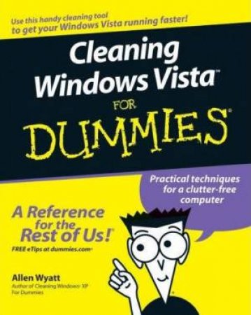 Cleaning Windows Vista For Dummies by Allen L Wyatt