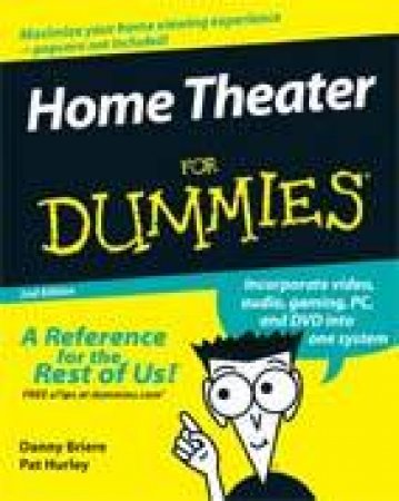 Home Theater For Dummies - 2nd Edition by Danny Briere & Pat Hurleyy