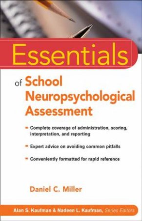 Essentials Of School Neuropsychology by Daniel C Miller