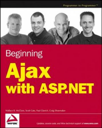 Beginning Ajax with ASP.NET by Wallace McClure