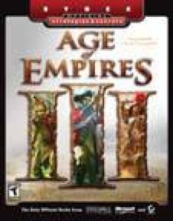 Age Of Empires III: Sybex Official Strategies and Secrets by Doug Radcliffe & Michael Rymaszewski