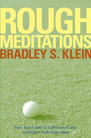 Rough Meditations: From Tour C by Klein