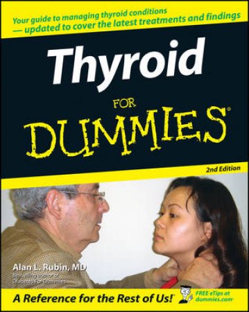 Thyroid For Dummies, 2nd Editi by Rubin