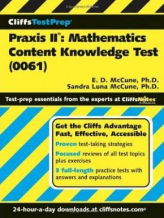 Cliffstestprep Praxis II: Mathematics Content Knowledge Test (0061) by Ennis McCune