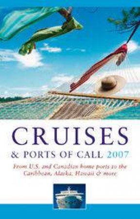 Frommer's Cruises & Ports Of Call 2007 by Heidi Sarna