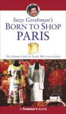 Suzy Gershmans Born To Shop Paris  11 Ed