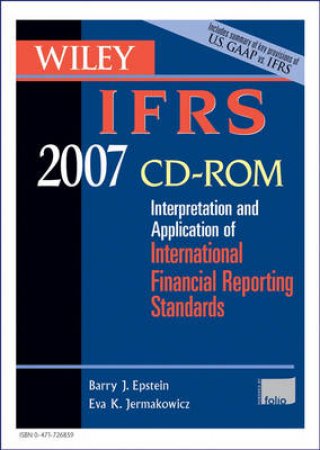 Wiley IFRS 2007 CD ROM by Barry Epstein & Eva Jermakowicz