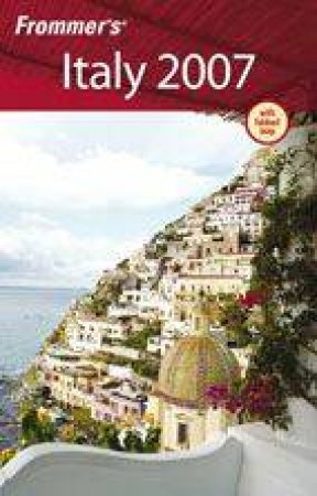 Frommer's Italy 2007 by Darwin Porter & Danforth Prince