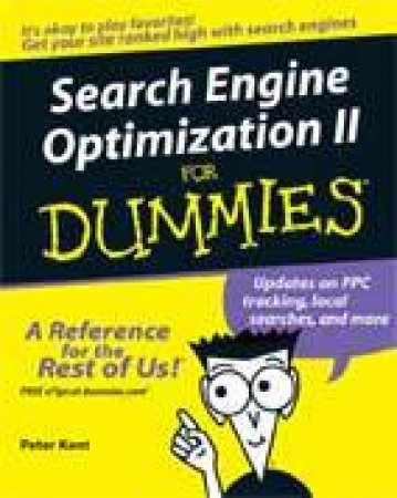 Search Engine Optimization II For Dummies - 2nd Ed by Peter Kent