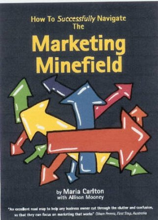 Marketing Minefield by Maria Carlton