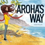 Arohas Way A Childrens Guide Through Emotions