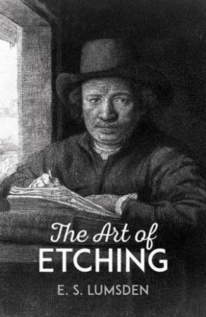 Art of Etching by E.S. LUMSDEN