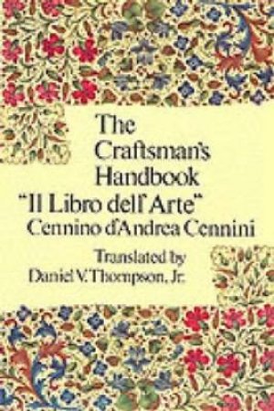 Craftsman's Handbook by CENNINO CENNINI