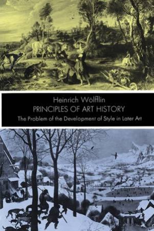 Principles of Art History by HEINRICH WOLFFLIN