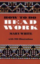 How to Do Bead Work