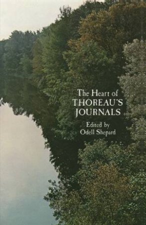 Heart of Thoreau's Journals by ODELL SHEPARD