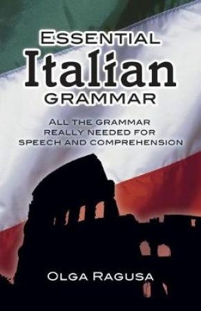 Essential Italian Grammar by OLGA RAGUSA