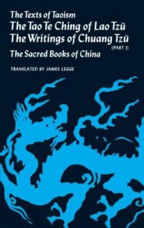 Texts of Taoism, Part I by JAMES LEGGE