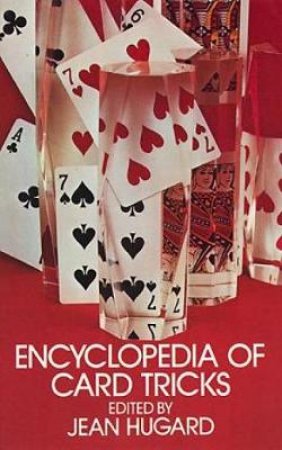 Encyclopedia of Card Tricks by JEAN HUGARD