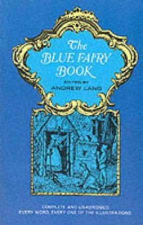 The Blue Fairy Book by Andrew Lang & John Lawrence