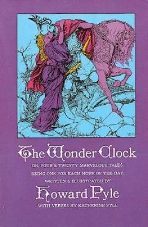 The Wonder Clock by Howard Pyle