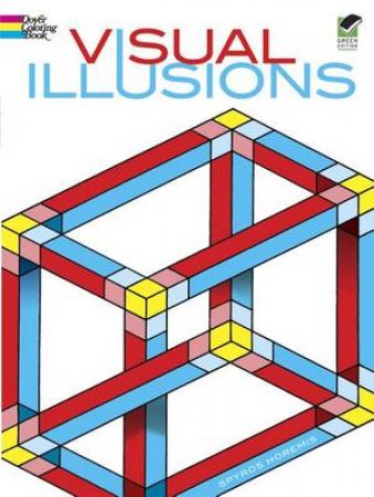 Visual Illusions Coloring Book by SPYROS HOREMIS