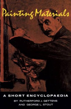 Painting Materials by R. J. GETTENS