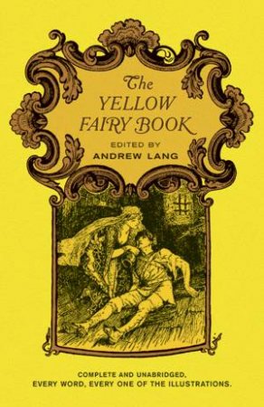 The Yellow Fairy Book by Andrew Lang