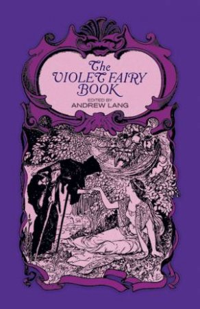 The Violet Fairy Book by Andrew Lang