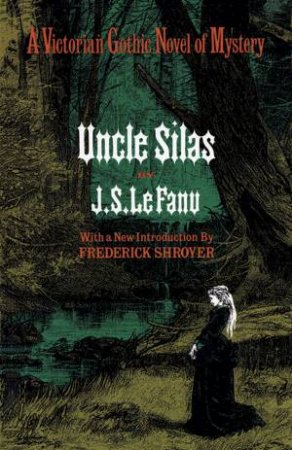 Uncle Silas by J. SHERIDAN LEFANU