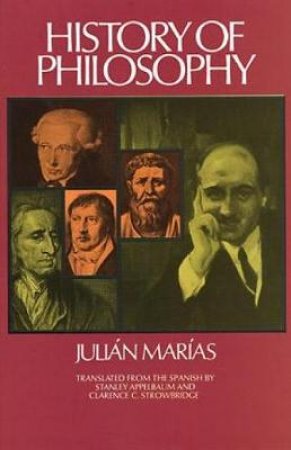 History of Philosophy by JULIAN MARIAS