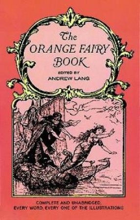 The Orange Fairy Book by Andrew Lang & H. J. Ford