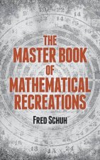 Master Book of Mathematical Recreations