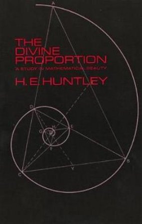 Divine Proportion by H. E. HUNTLEY