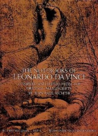 Notebooks of Leonardo da Vinci, Vol. 1 by LEONARDO DA VINCI